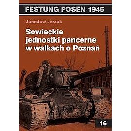 Sowieckie jednostki pancerne w walkach o Poznań