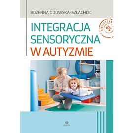 Integracja sensoryczna w autyzmie