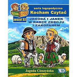 Kocham czytać zeszyt 32 jagoda i janek w rabce zdroju i zakopanem
