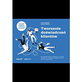 Tworzenie doświadczeń klientów (e-book)