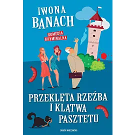 Przeklęta rzeźba i klątwa pasztetu