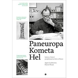 Paneuropa, Kometa, Hel. Szkice z historii projektowania liter w Polsce