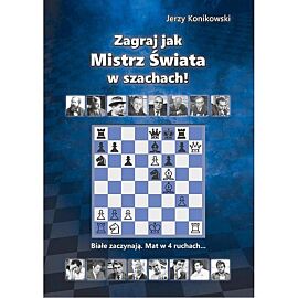 Zagraj jak mistrz świata w szachach / FUH Caissa