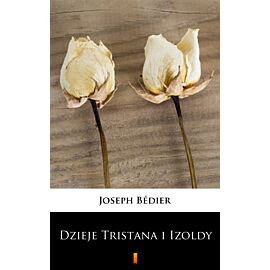 Dzieje Tristana i Izoldy (e-book)