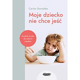 Moje dziecko nie chce jeść