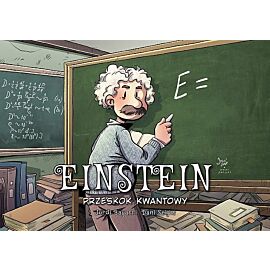 Najwybitniejsi Naukowcy - Einstein. Przeskok kwantowy