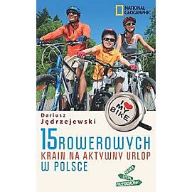 15 rowerowych krain na aktywny urlop w Polsce
