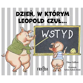 Dzień, w którym Leopold czuł… WSTYD
