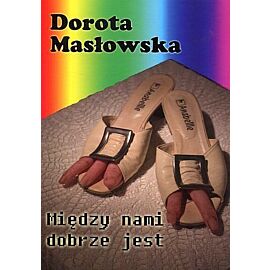 Między nami dobrze jest