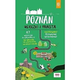 Poznań. Ucieczki z miasta
