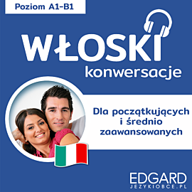 Włoski Konwersacje dla początkujących i średnio zaawansowanych (audiobook MP3)