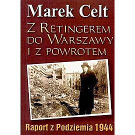 Z Retingerem do Warszawy i z powrotem