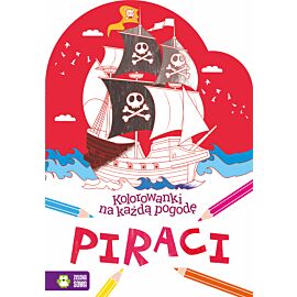 Kolorowanki na każdą pogodę. Piraci