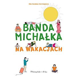 Banda Michałka na wakacjach