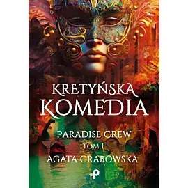 Kretyńska komedia. Paradise Crew