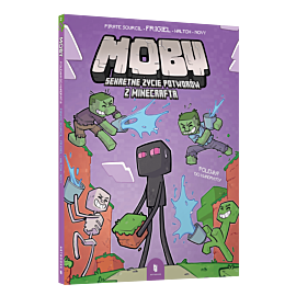 MOBY. Sekretne życie potworów z Minecrafta 2. Polewka do kwadratu