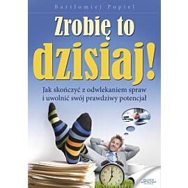 Zrobię to dzisiaj! (e-book)