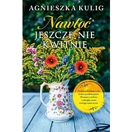 Nawłoć jeszcze nie kwitnie