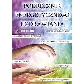 Podręcznik energetycznego uzdrawiania