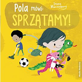 Pola mówi: sprzątamy!