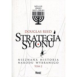 Strategia Syjonu. Nieznana historia narodu wybranego. Tom 2