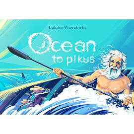 Ocean to pikuś