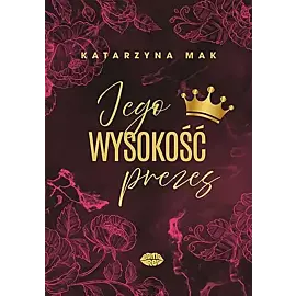 Jego wysokość prezes