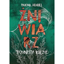 Żniwiarz. Tom 3 Trzynasty księżyc