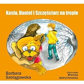Kasia Daniel i Szczęściarz na tropie