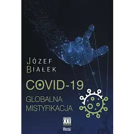 COVID-19 Globalna mistyfikacja