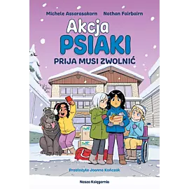 Akcja PSIAKI  -3 - Prija musi zwolnić