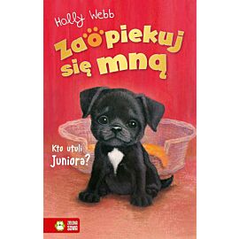 Zaopiekuj się mną. Kto utuli Juniora?