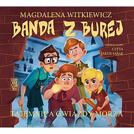 Banda z Burej. Tajemnica Gwiazdy Morza (audiobook CD)
