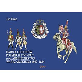 Barwa Legionów Polskich 1797-1807 oraz Księstwa Warszawskiego 1807-1814