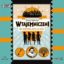 Nie wszystko złoto co złote wtajemniczeni tom 1 Cd mp3