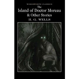 The Island of Doctor Moreau & Other Stories