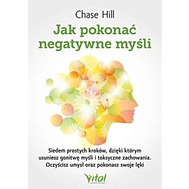 Jak pokonać negatywne myśli