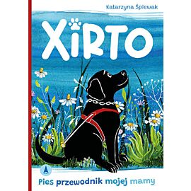 Xirto. Pies przewodnik mojej mamy