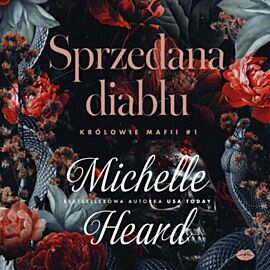 Sprzedana diabłu. Królowie mafii #1 (audiobook MP3)