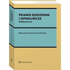 Prawo rodzinne i opiekuńcze Vademecum