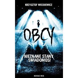 Obcy. Nieznane stany świadomości