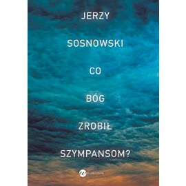 Co Bóg zrobił szympansom?