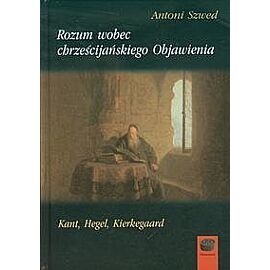 Rozum wobec chrześcijańskiego Objawienia