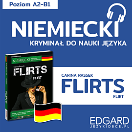Flirts / Flirt. Niemiecki kryminał językowy (audiobook MP3)
