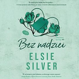 Bez nadziei. Chestnut Springs #5 (audiobook MP3)
