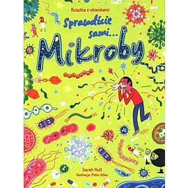 Mikroby. Książka z okienkami. Sprawdźcie sami...