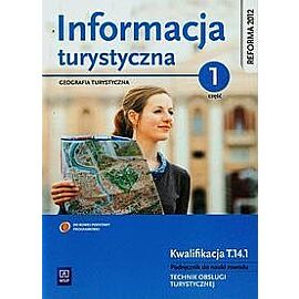 Informacja turystyczna Podręcznik do nauki zawodu technik obsługi turystycznej. Część 1