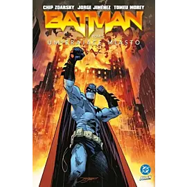Batman - 6 - Umierające miasto