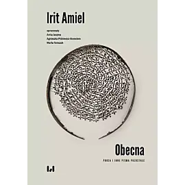 Obecna. Proza i inne pisma pozostałe