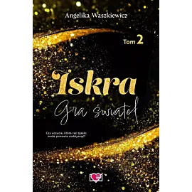 Iskra. Gra świateł. Tom 2